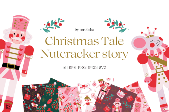 The Magic of the Nutcracker: A Christmas Tale in Art and Design